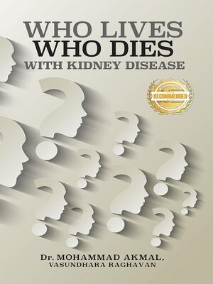 cover image of Who Lives, Who Dies with Kidney Disease